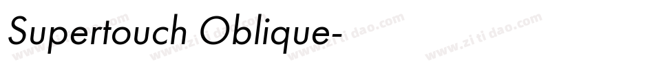 Supertouch Oblique字体转换